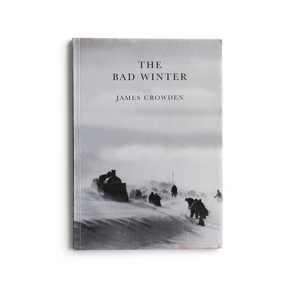 The Bad Winter by James Crowden